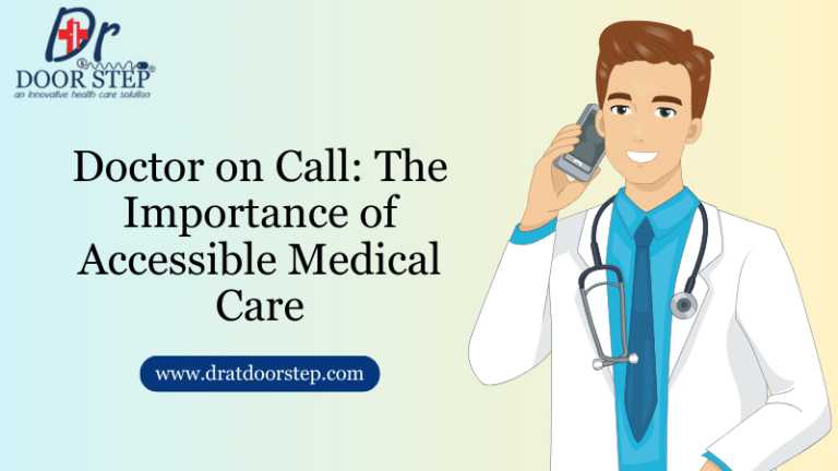Doctor on Call: The Importance of Accessible Medical Care