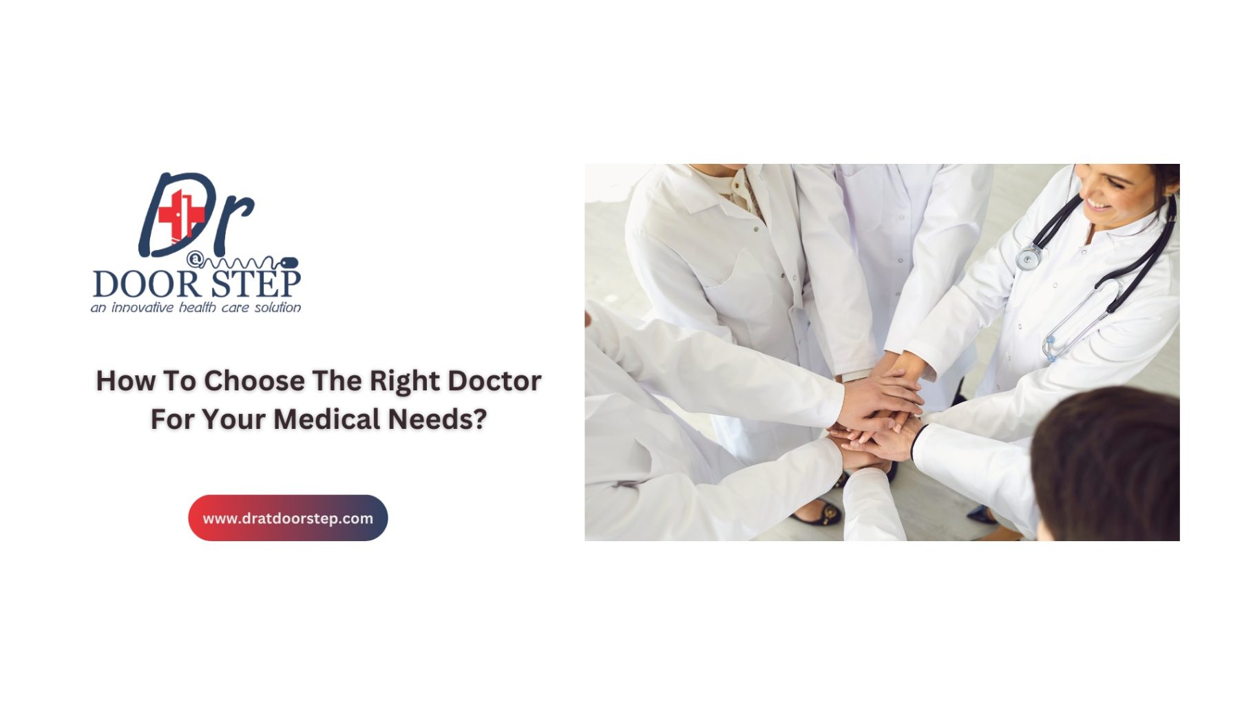 How to choose the right doctor for your medical needs?