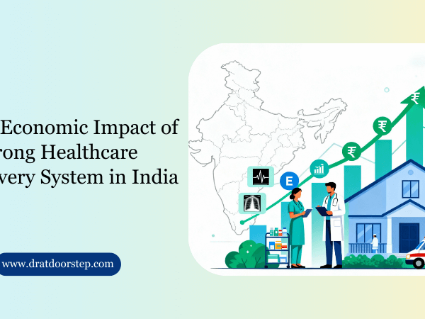 The Economic Impact of a Strong Healthcare Delivery System in India