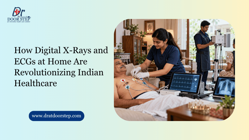 How Digital X-Rays and ECGs at Home Are Revolutionizing Indian Healthcare