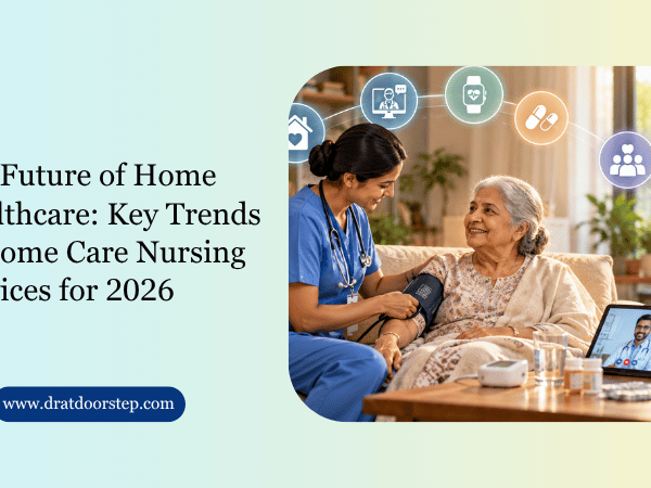 The Future of Home Healthcare Key Trends in Home Care Nursing Services for 2026