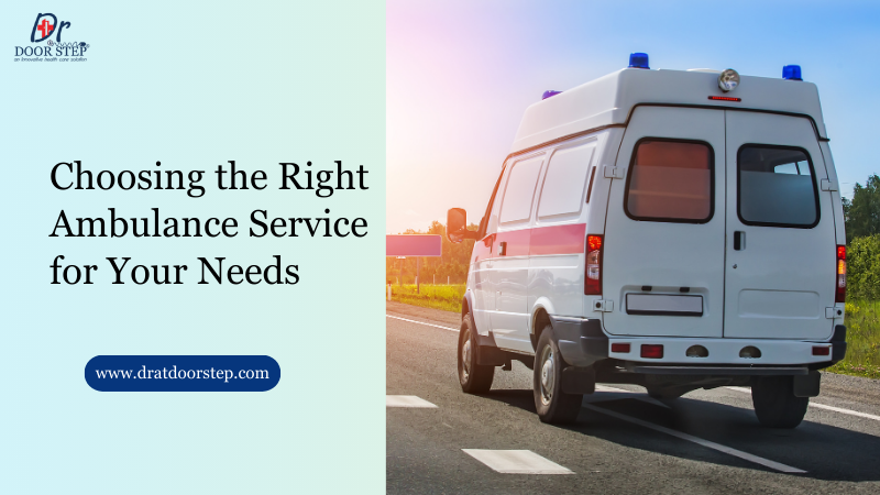 Choosing the Right Ambulance Service for Your Needs